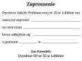 Zaproszenie na uroczystość. Dyrektor SP nr 25 w Lublinie zaprasza. Jakie są wymogi techniczne przygotowania projektu zaproszenia do drukarni?